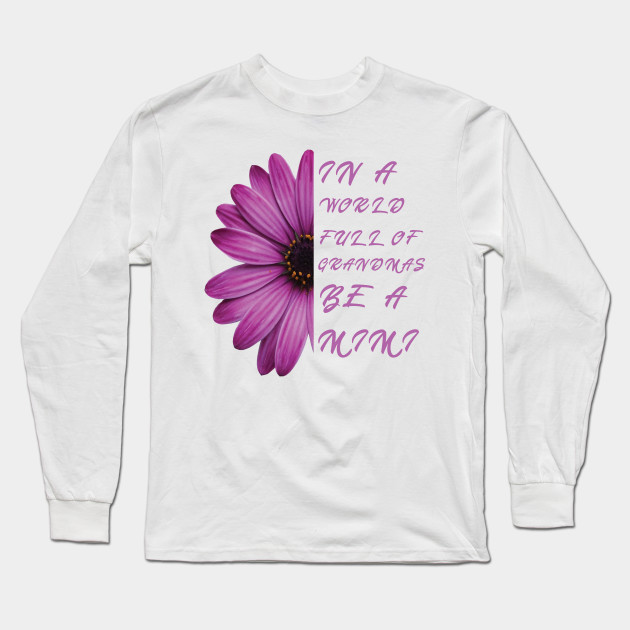 in a world full of grandmas be a mimi shirt